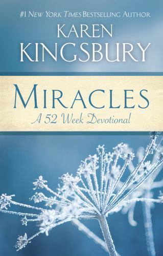 Miracles: A 52-Week Devotional – 9780446557955, Karen Kingsbury, hardcover