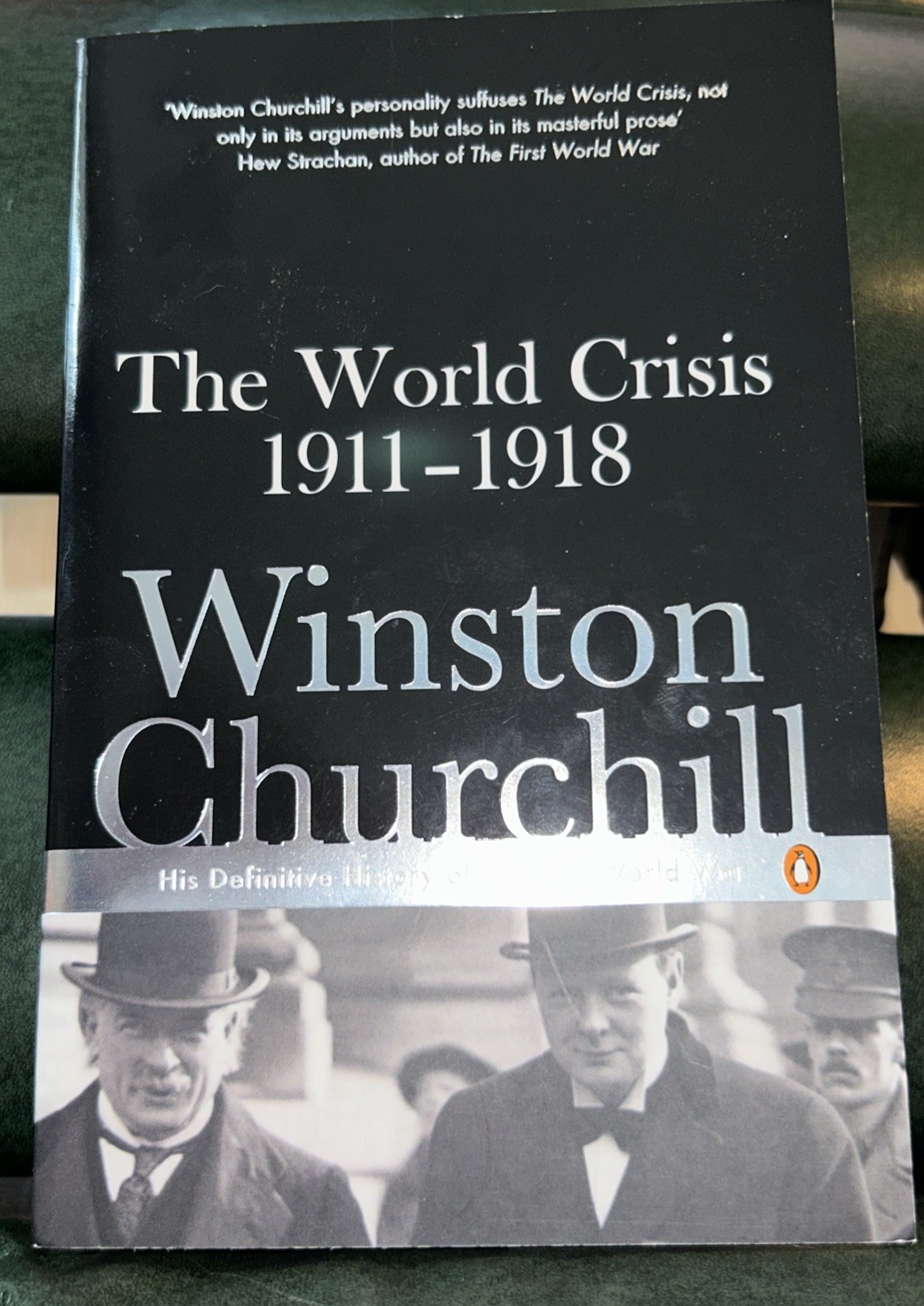 The World Crisis 1911-1918 – Churchill, Winston PB 2007 Penguin Classics