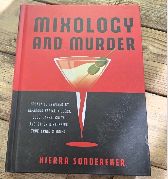 Mixology and Murder, How to Make Drinks that Murdurers Like (Learn Recipes )