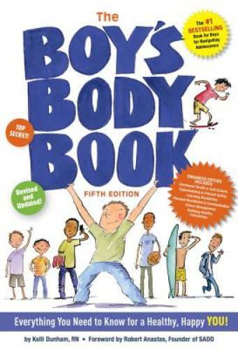 The Boy’s Body Book: Fifth Edition – Paperback By Dunham RN BSN, Kelli – GOOD