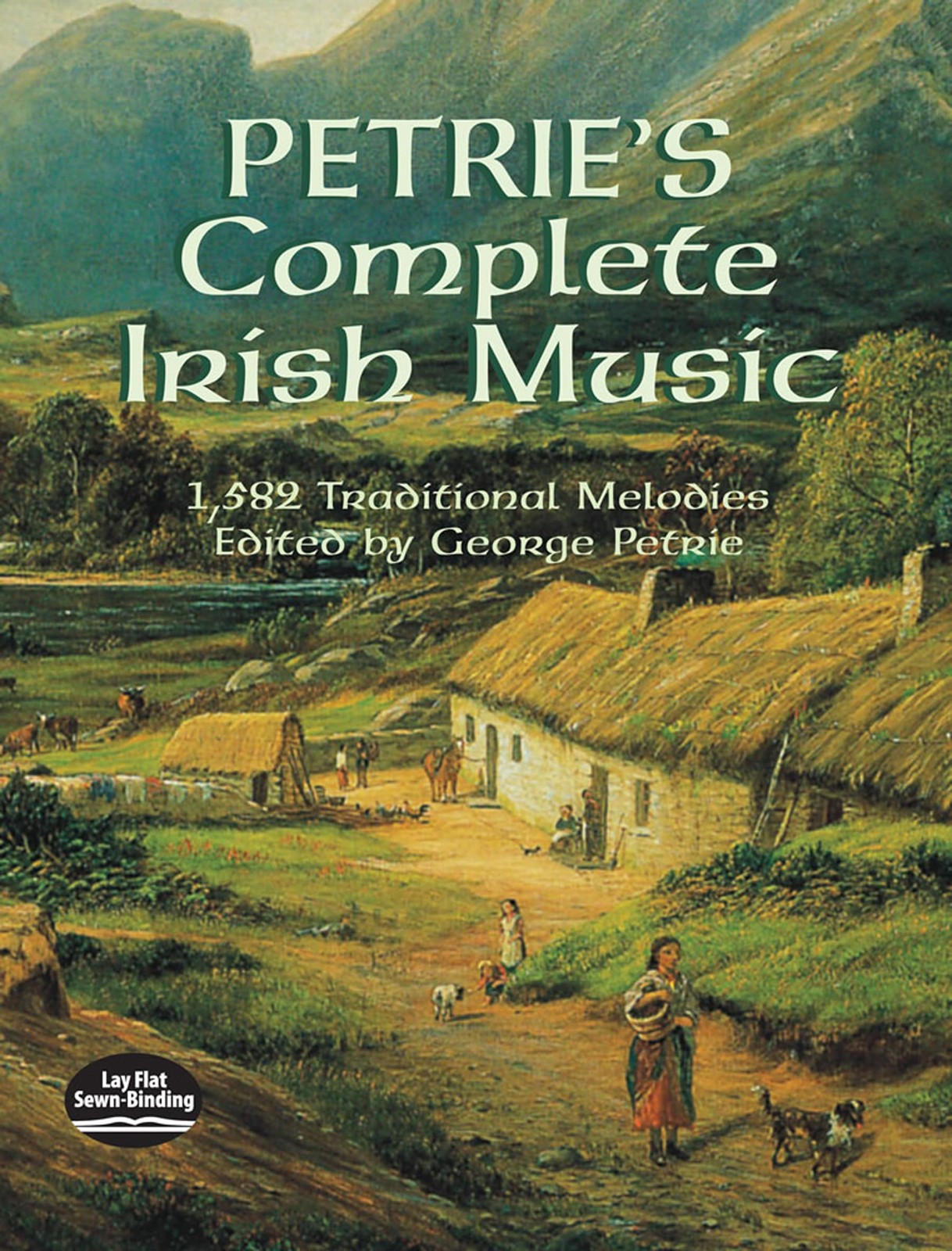 Petrie’s Complete Irish Music: 1,582 Traditional Melodies (Dover Song Collec…