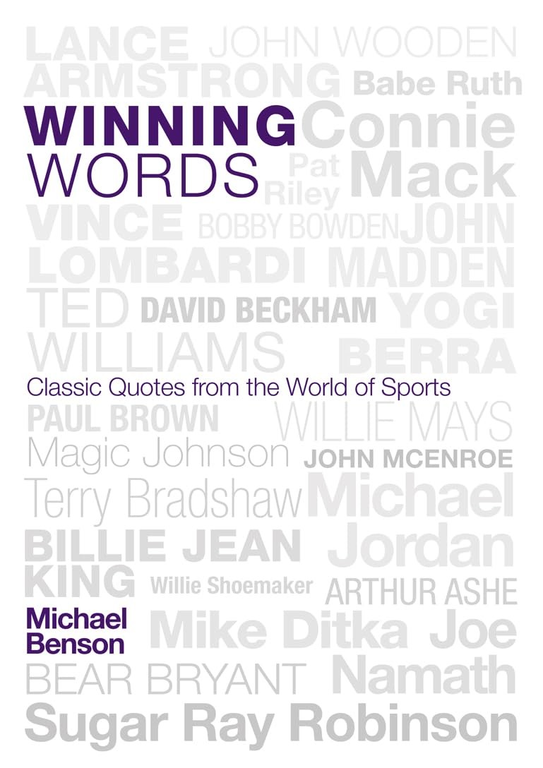 Winning Words: Classic Quotes from the World of Sports – hardcover Benson, M…