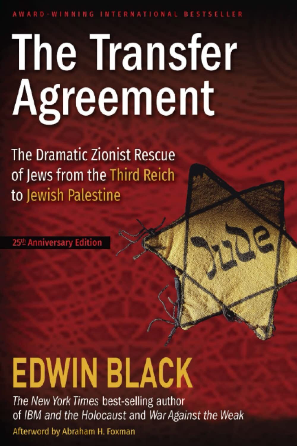 The Transfer Agreement: The Dramatic Zionist Rescue of Jews from the Third Reic,