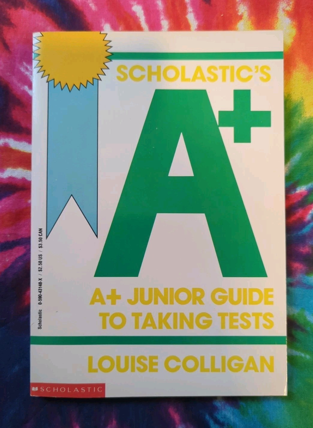 Scholastic’s A+ Junior Guide to Taking Tests (Louise Colligan, 1990) Paperback