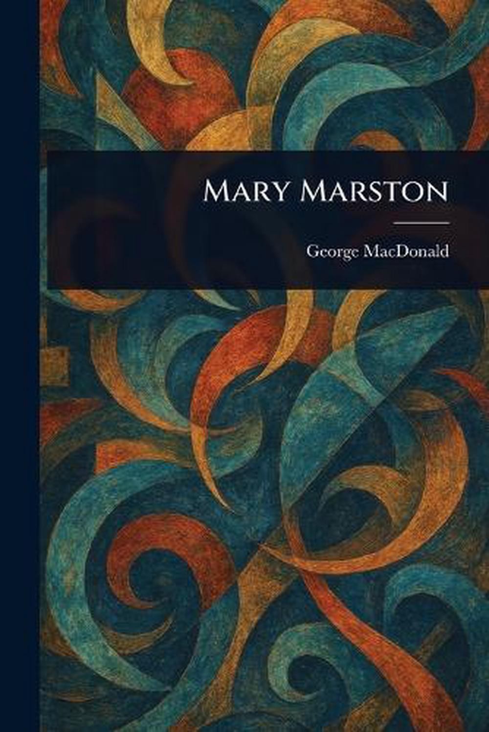 Mary Marston by George MacDonald Paperback Book