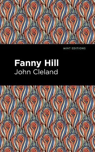 John Cleland Fanny Hill (Paperback) Mint Editions