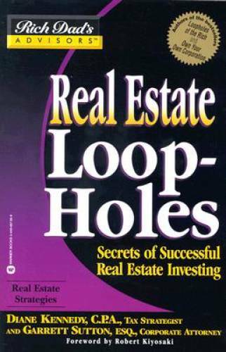 Real Estate Loopholes: Secrets of Successful Real Estate Investing (Rich – GOOD