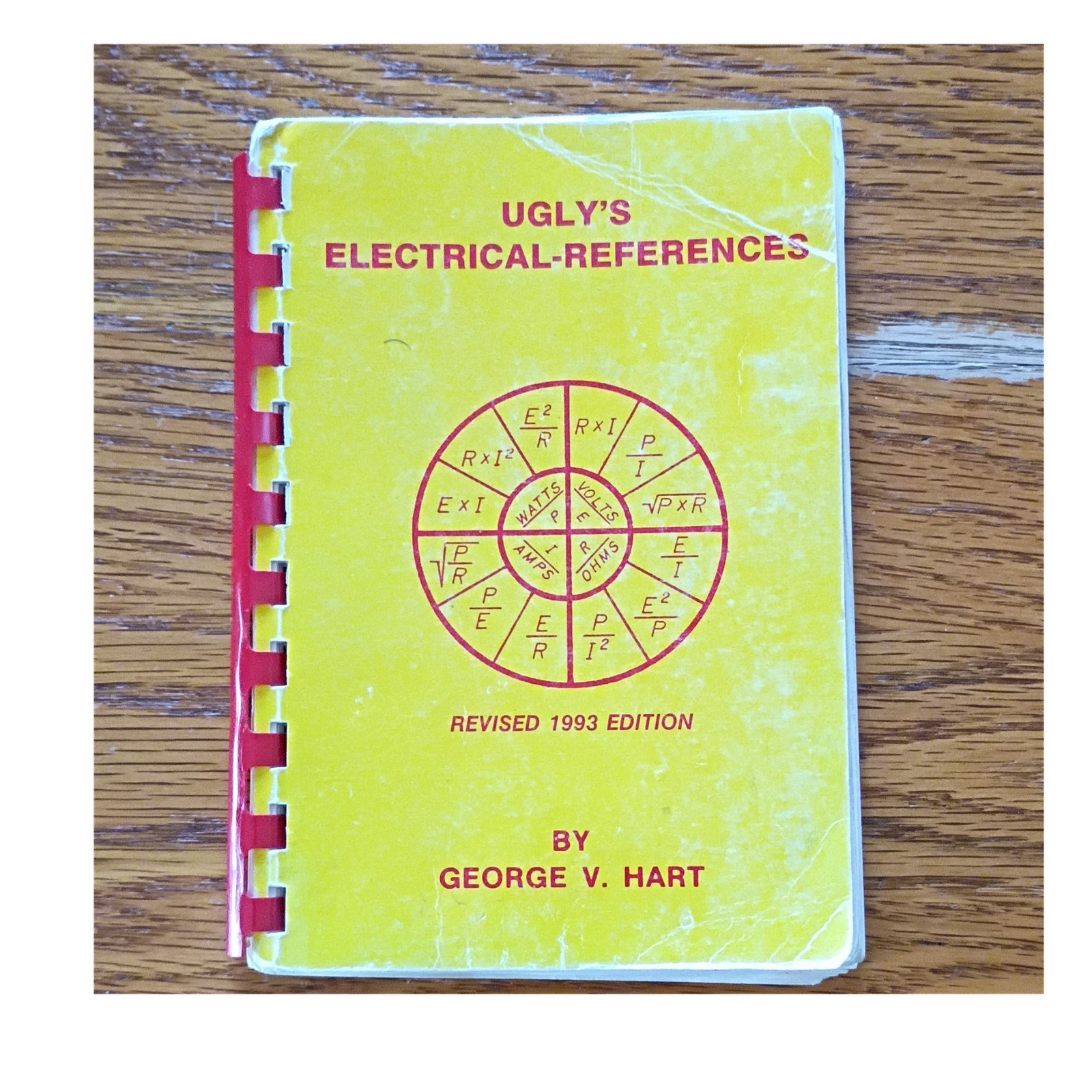 Ugly’s Electrical References Revised 1993 Ring/Wire Bound by George V. Hart