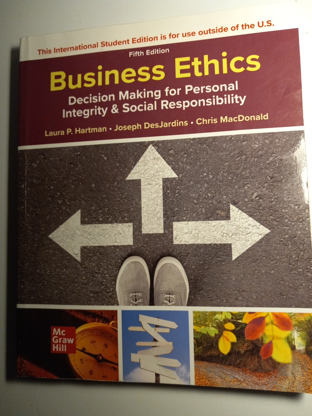 Business Ethics: Decision Making for Personal Integrity & Social Responsibility