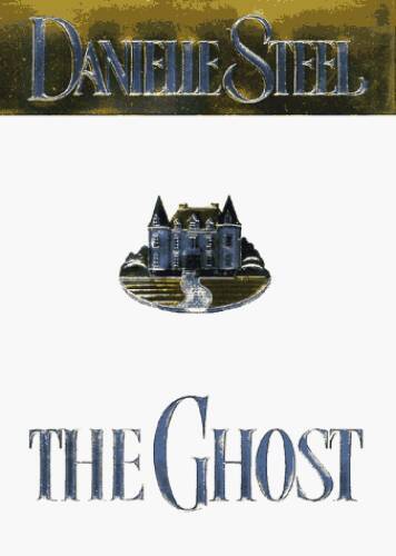 The Ghost – Hardcover By Danielle Steel – GOOD