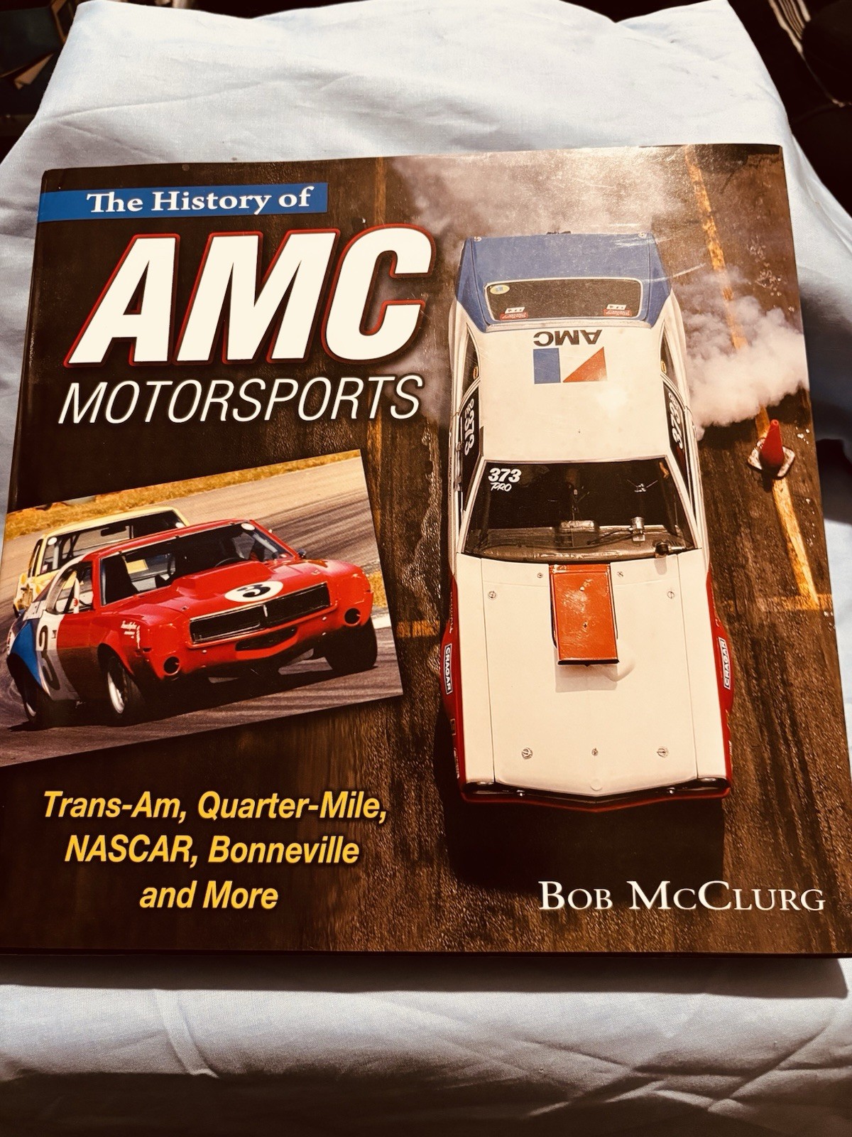 CARTECH CT536 THE HISTORY OF AMC MOTORSPORTS: , By Bob Mcclurg HARDCOVER (NEW)
