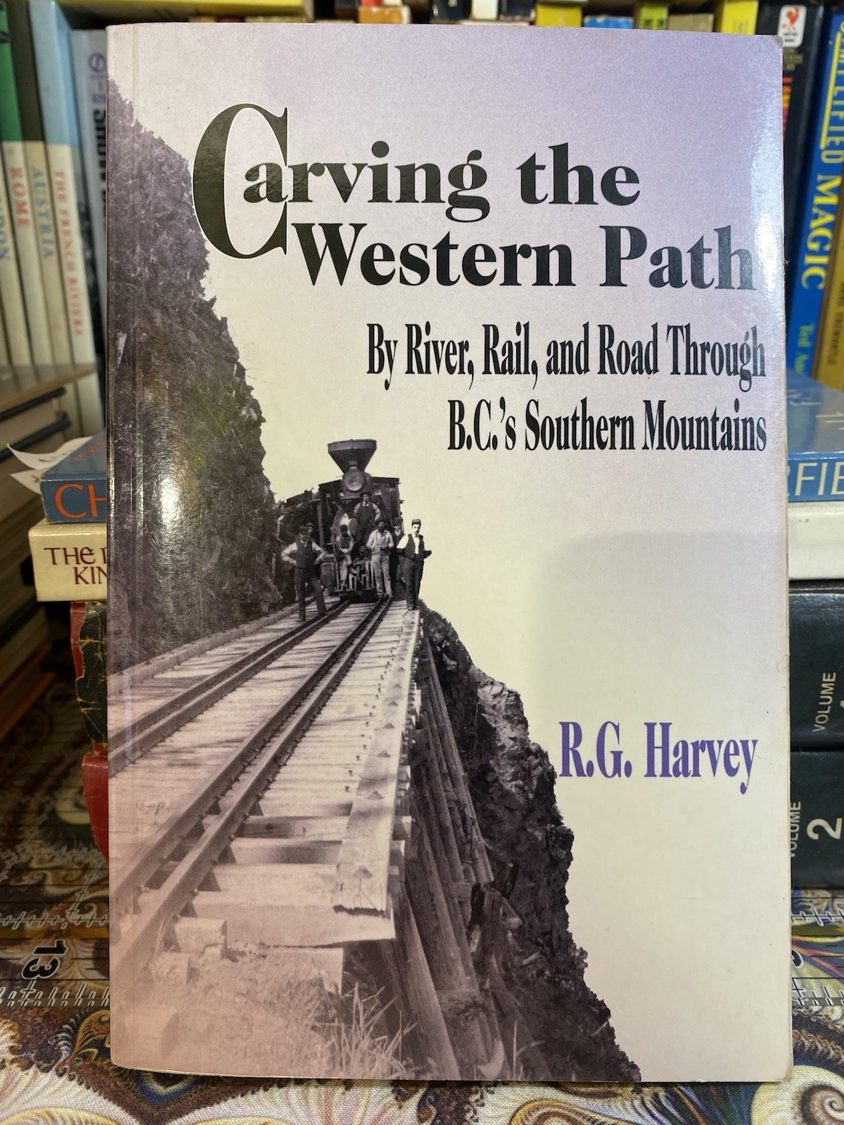 Carving the Western Path by R G Harvey 1998 Trade Paperback