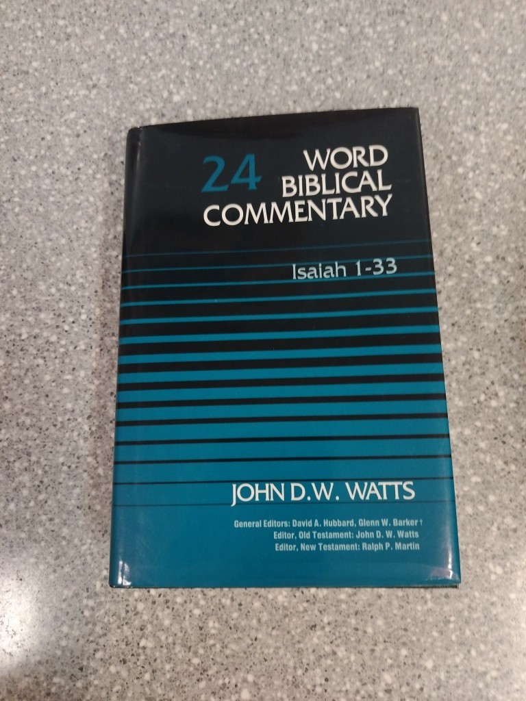 Word Biblical Commentary Vol. 24, Isaiah 1-33 (watts), 513pp