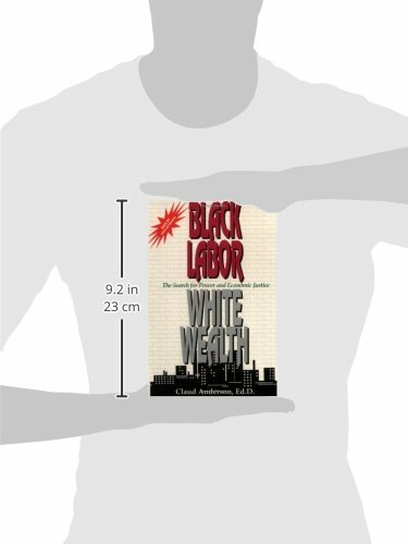 Black Labor, White Wealth: The Search for Power & Economic Justice by C. Anderso