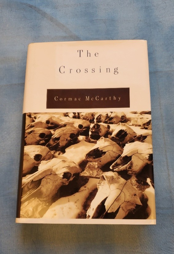 Crossing by Cormac Mccarthy (1994, Hardcover) 1st Edition 1st Print