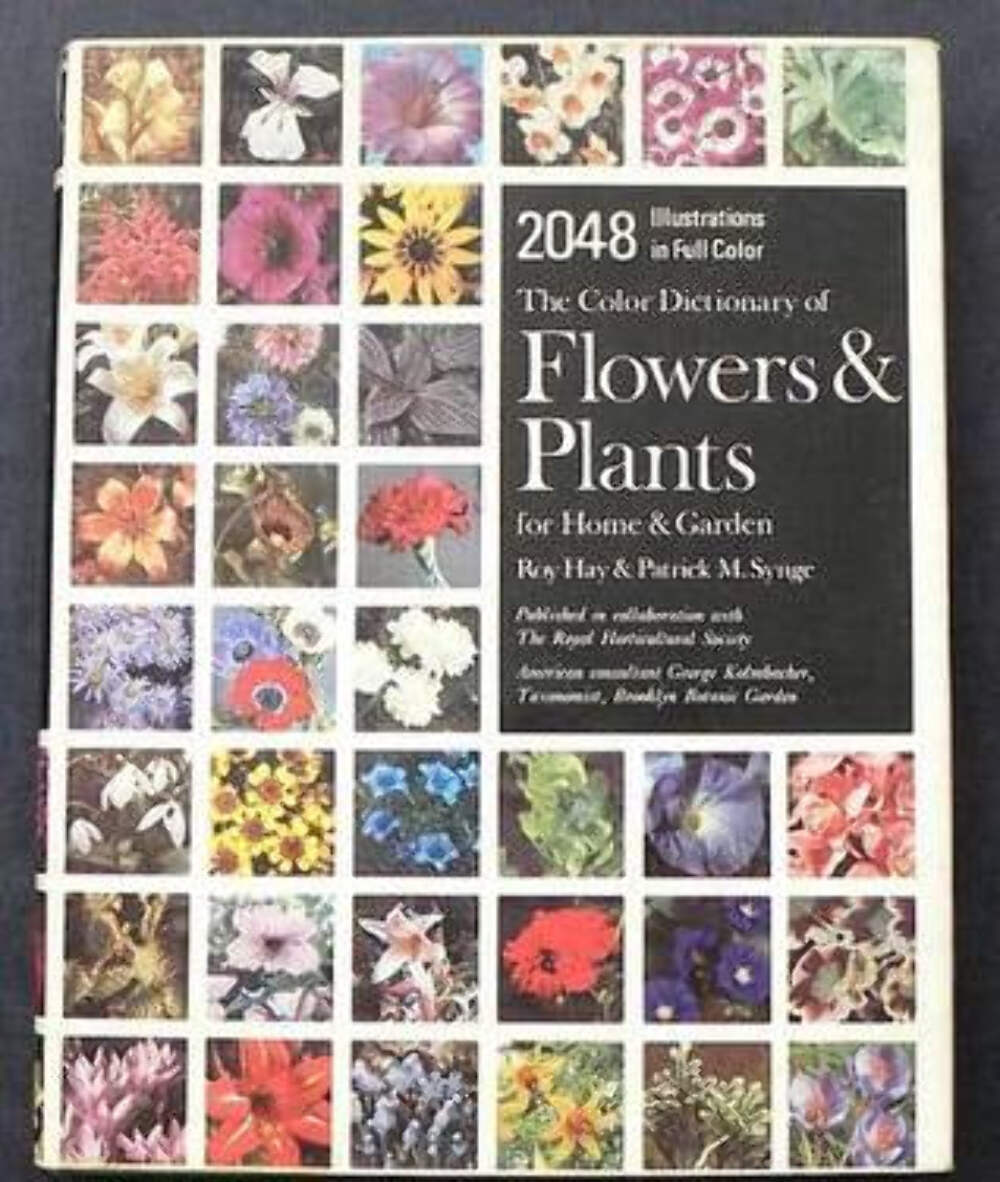 The Color Dictionary of Flowers and Plants for Home and Garden by Roy Hay (1976)