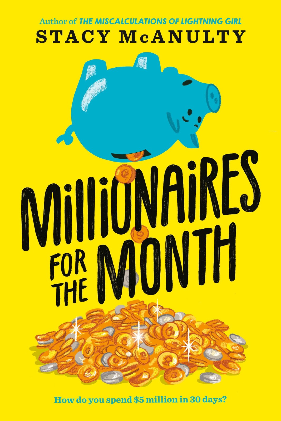 Millionaires for the Month – paperback McAnulty, Stacy