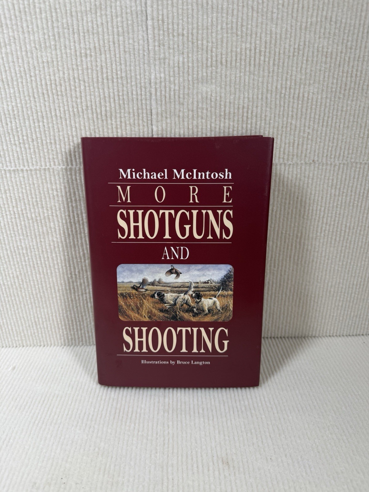 More Shotguns and Shooting (1998) by Michael McIntosh | Hardcover w/Dust Jacket