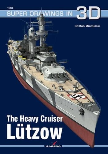 The Heavy Cruiser LüTzow (Paperback) Super Drawings in 3D