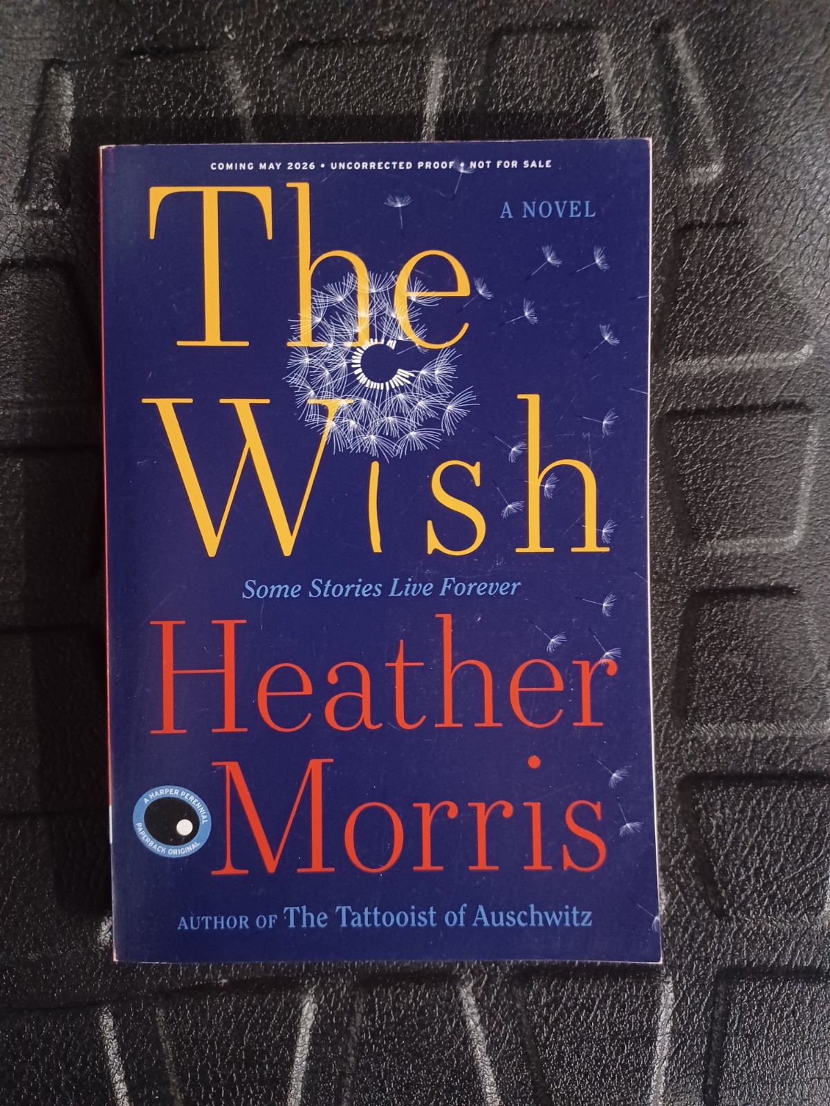 The Wish By Heather Morris ARC Uncorrected Proof Novel 2026 Paperback Fiction…