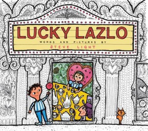 Lucky Lazlo – Hardcover By Light, Steve – GOOD