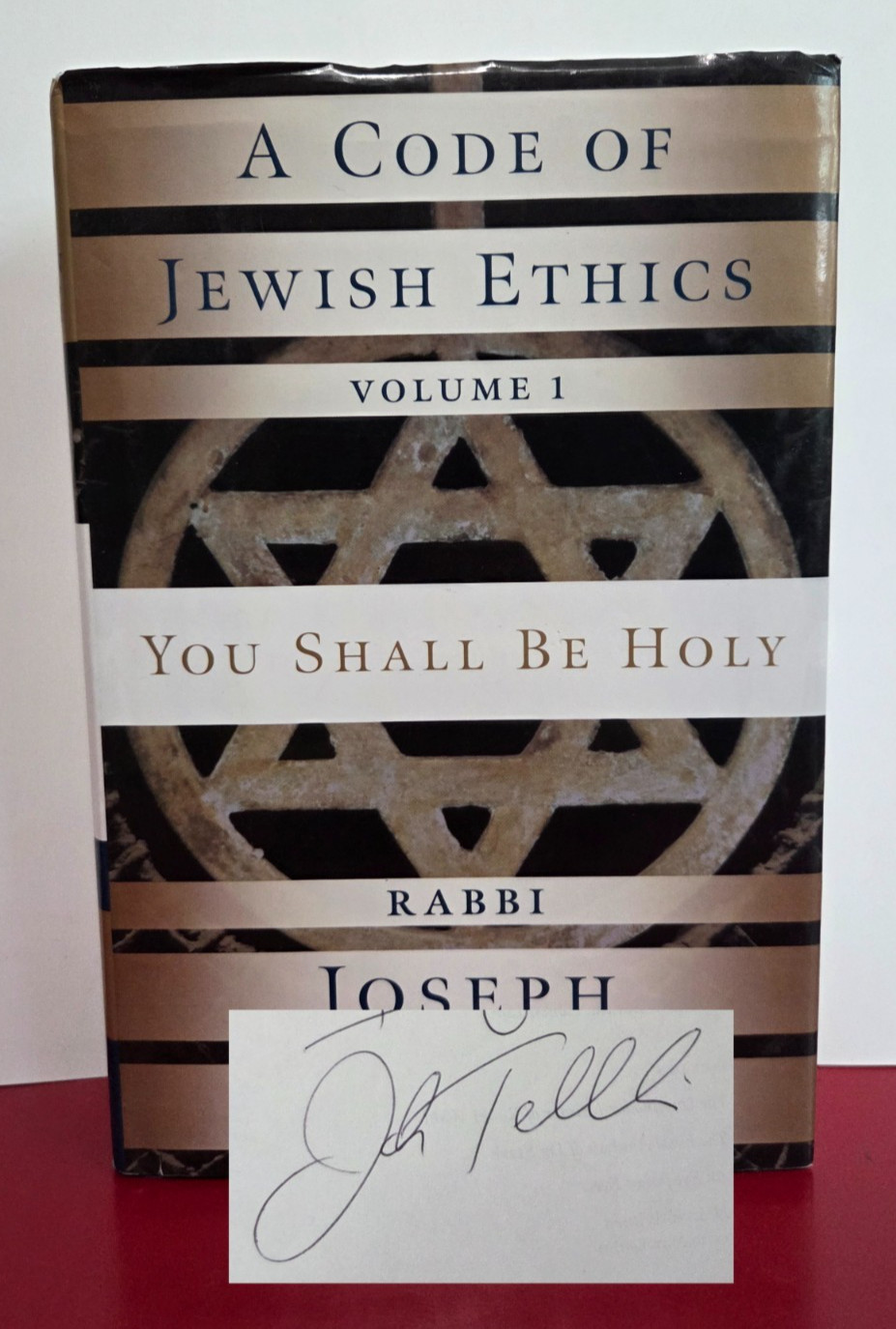SIGNED Code of Jewish Ethics: You Shall Be Holy — Rabbi Joseph Telushkin | 2006