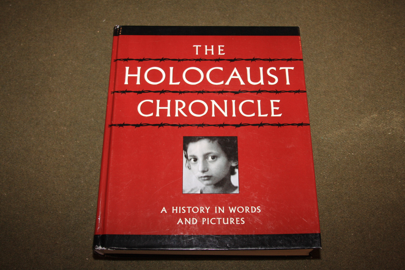 The Holocaust Chronicle : A History in Words and Pictures by John Roth 2000 HC