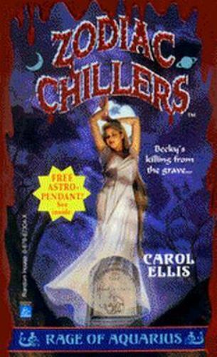 Rage of Aquarius (Zodiac Chillers) by Carol Ellis