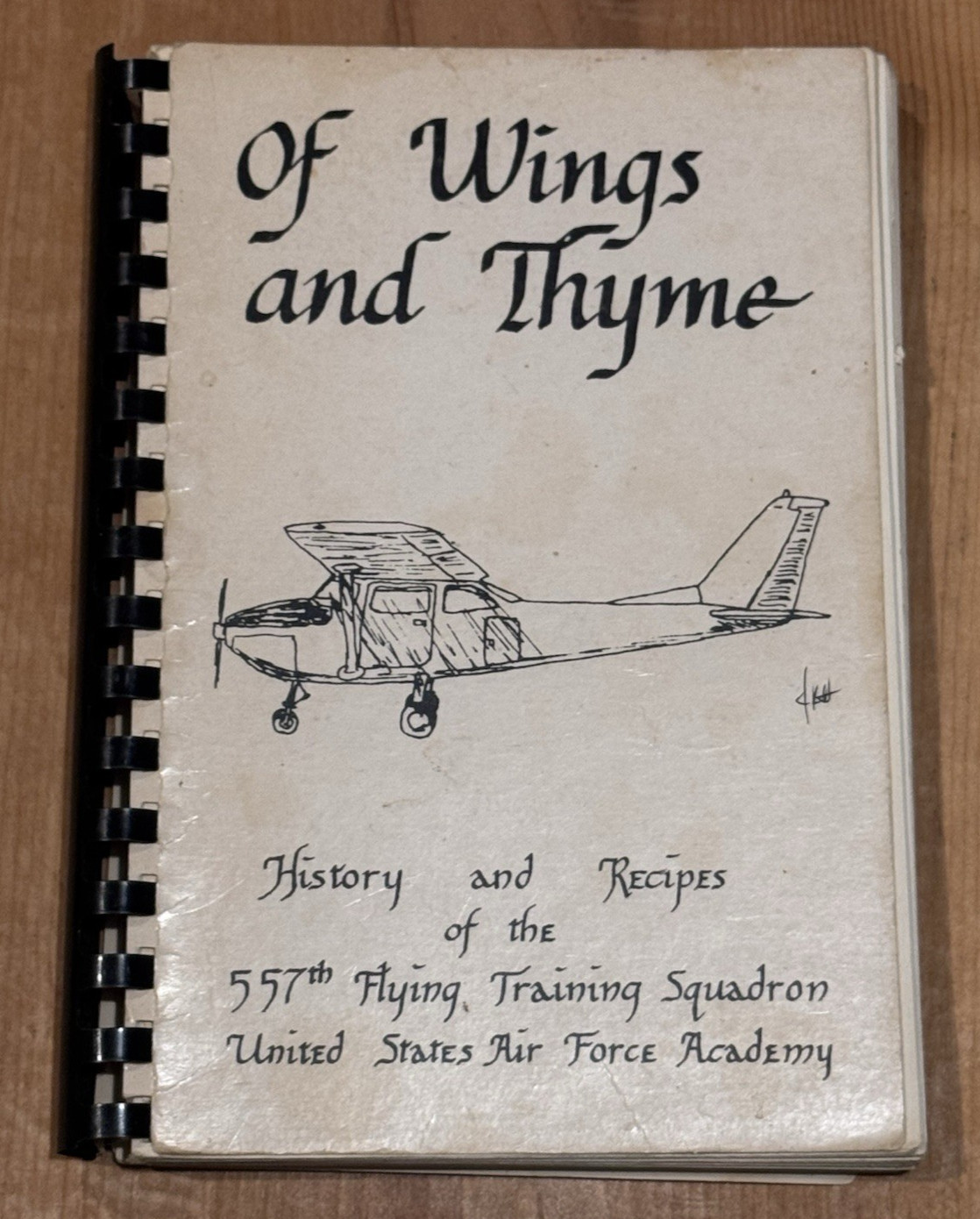 Of Wings & Thyme US Air Force 557th Flying Squadron History & Recipes COOKBOOK