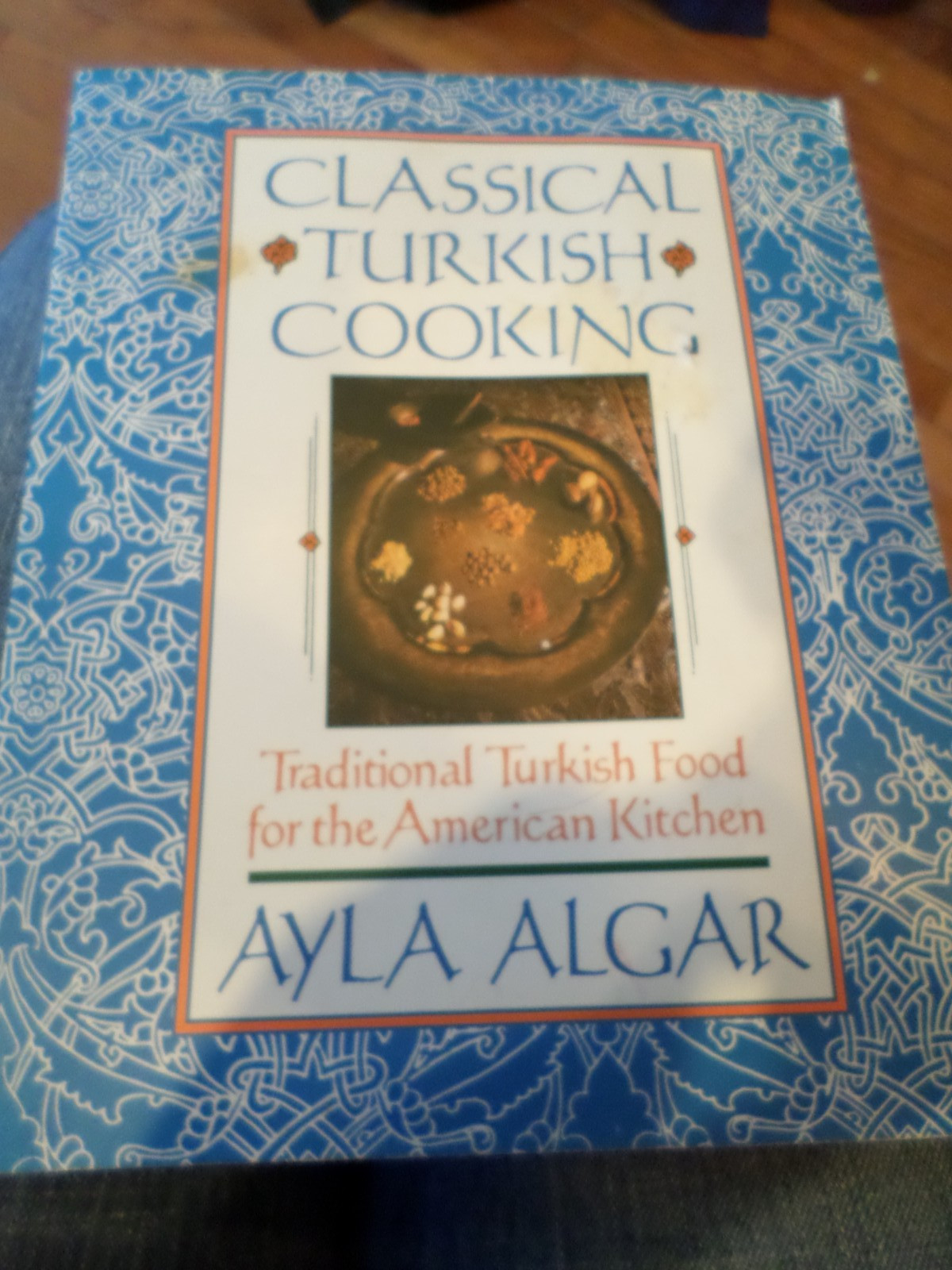 Softcover Cookbook 1991 CLASSICAL TURKISH COOKING by Ayla Algar 306 Pages