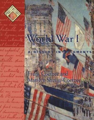 World War I: A History in Documents (Pages from History) – Hardcover – GOOD