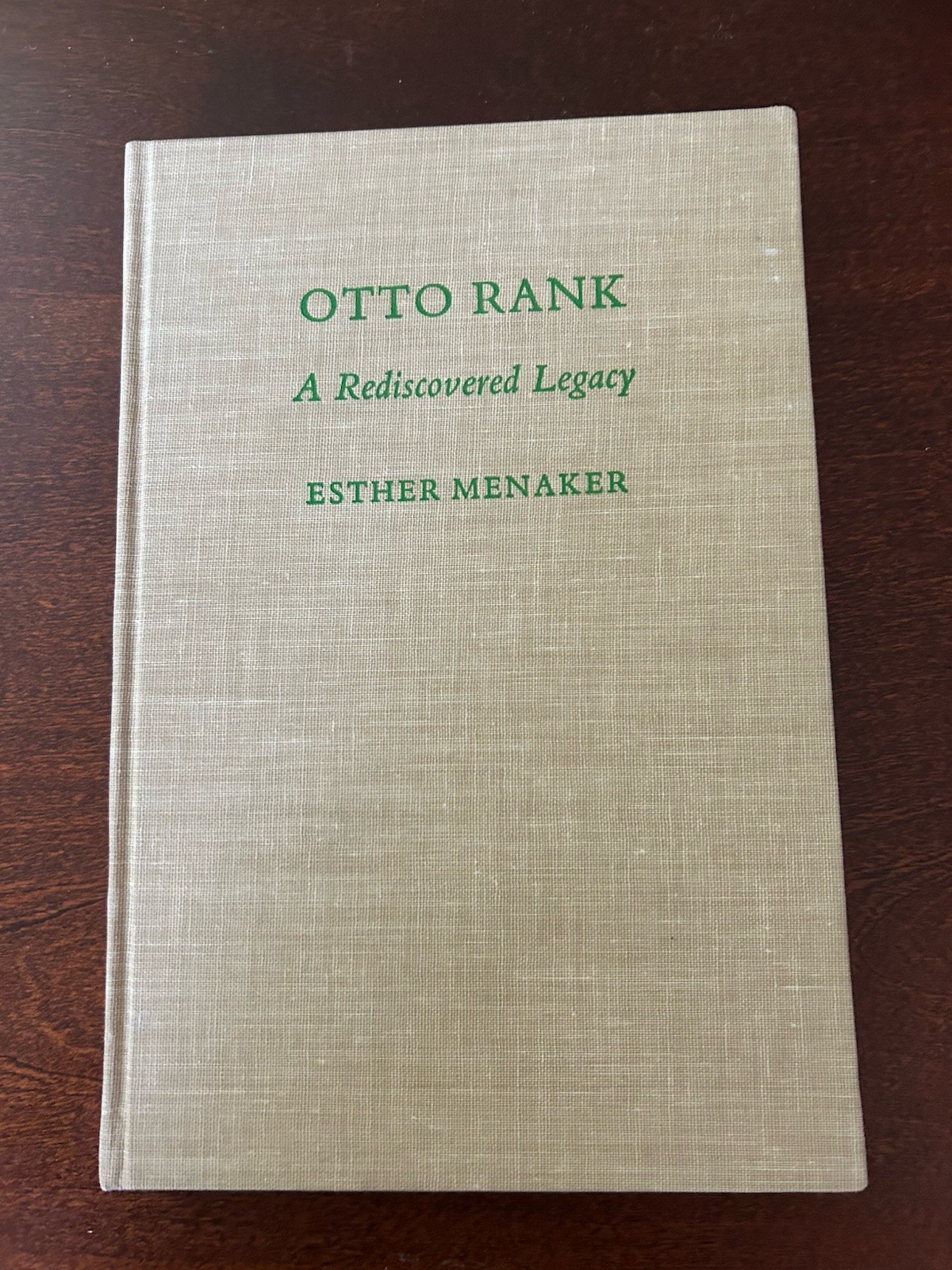 Otto Rank: A Rediscovered Legacy (1982 Hardcover) By Esther Menaker