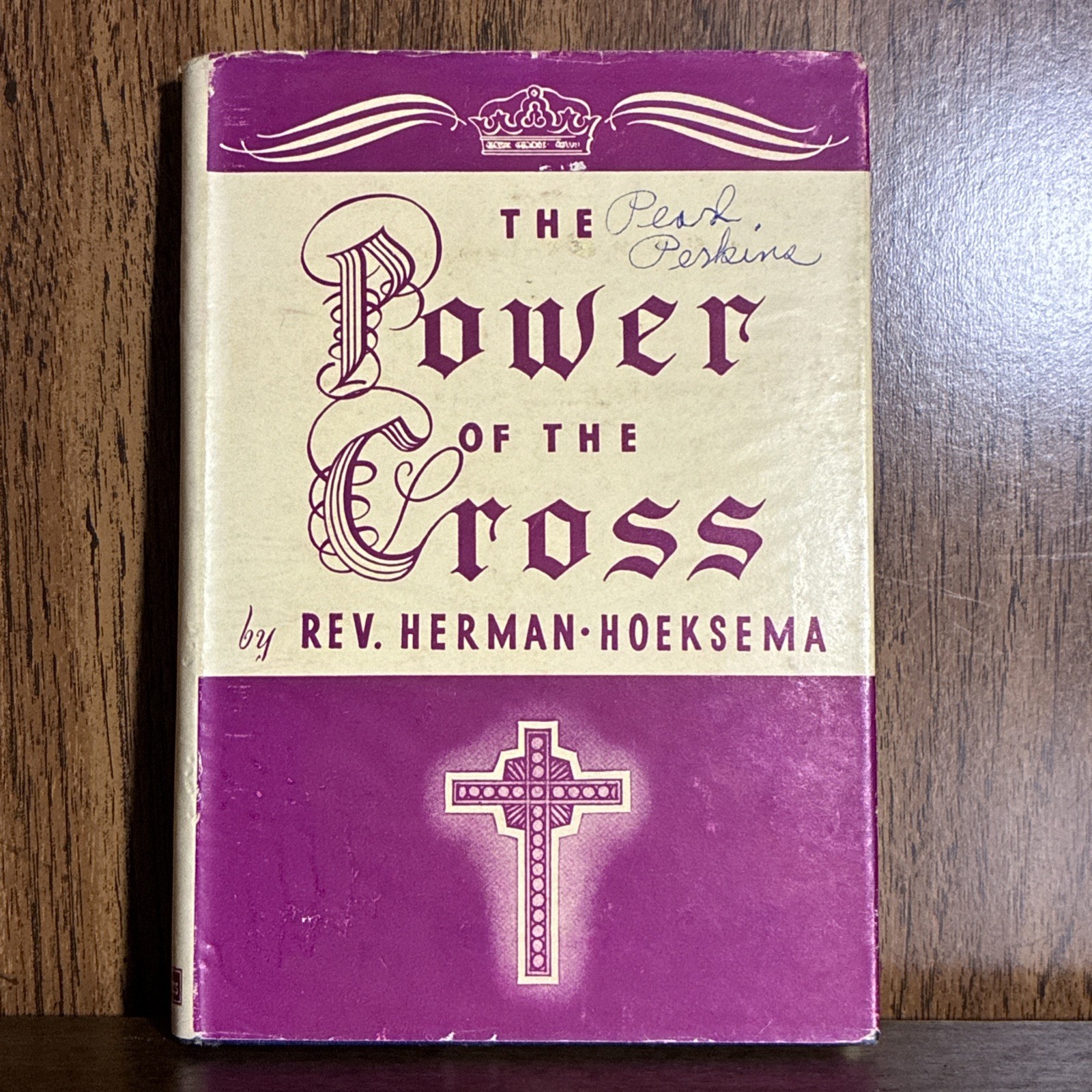 The Power of the Cross – Herman Hoeksema – 1947 Hardcover w/Dust Jacket