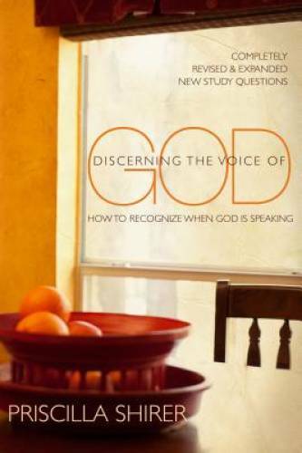 Discerning the Voice of God: How to Recognize When God is Speaking – VERY GOOD