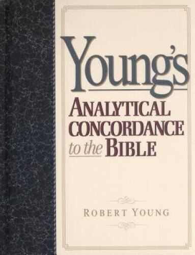 Young’s Analytical Concordance to the Bible – Hardcover – VERY GOOD