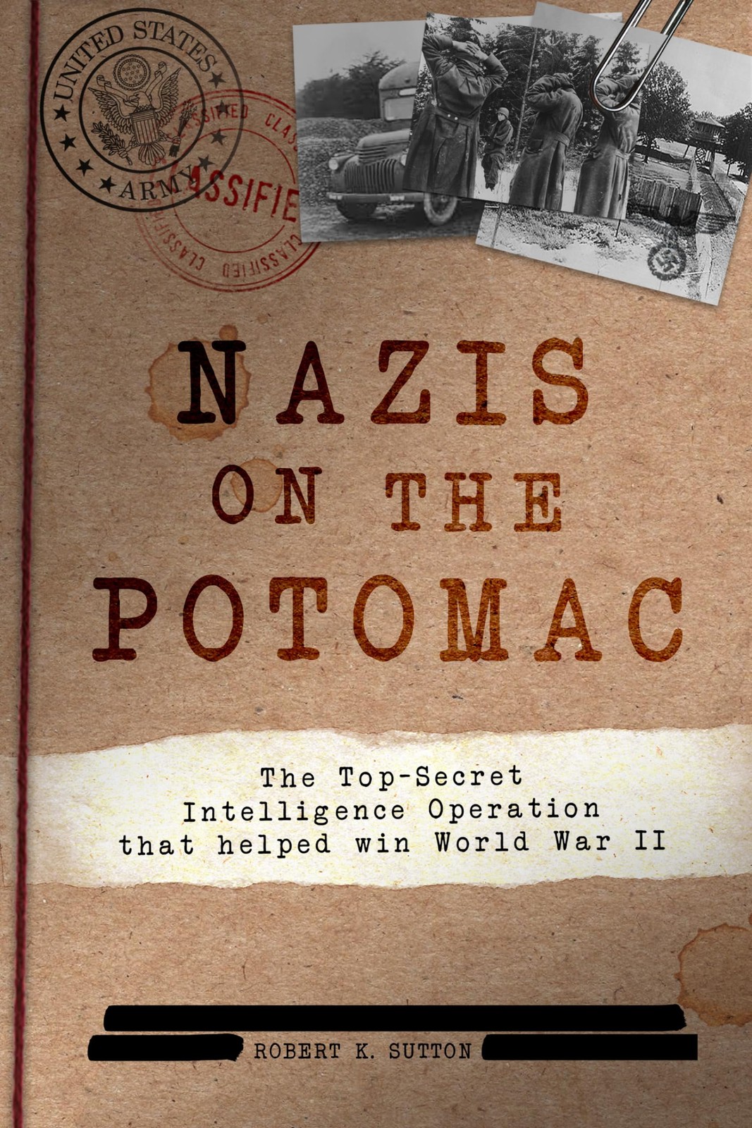 Nazis on the Potomac: The Top-Secret Intelligence Operation th…