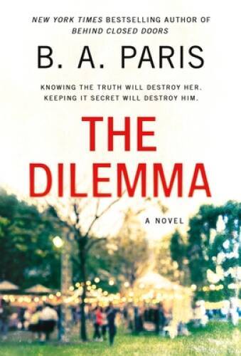 The Dilemma: A Novel – Mass Market Paperback By Paris, BA – VERY GOOD