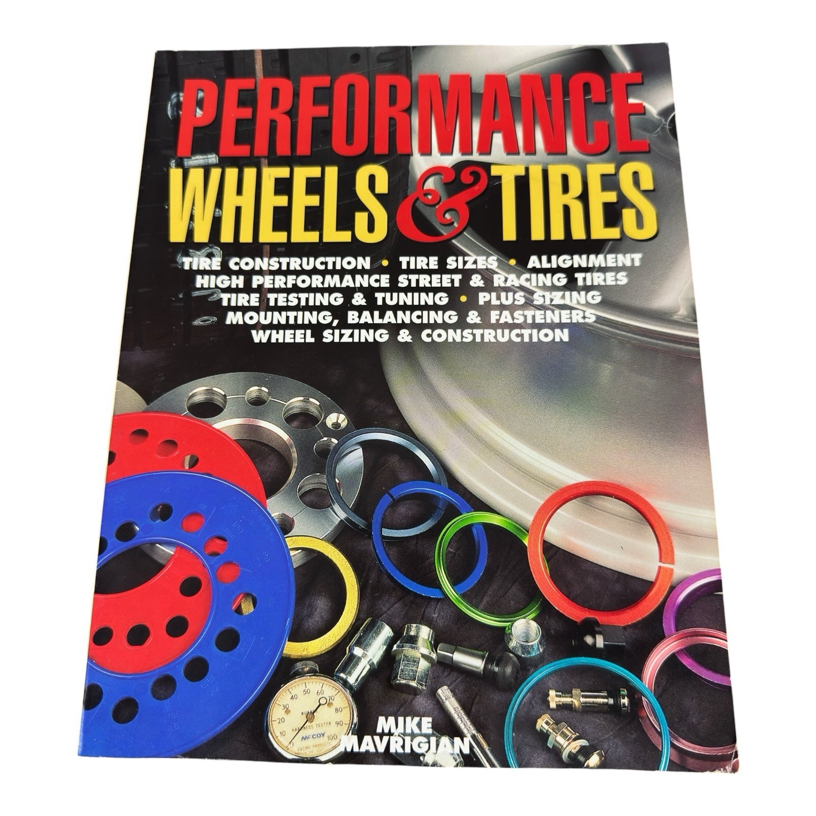 Performance Wheels & Tires – Mike Mavrigian HP Books 1998