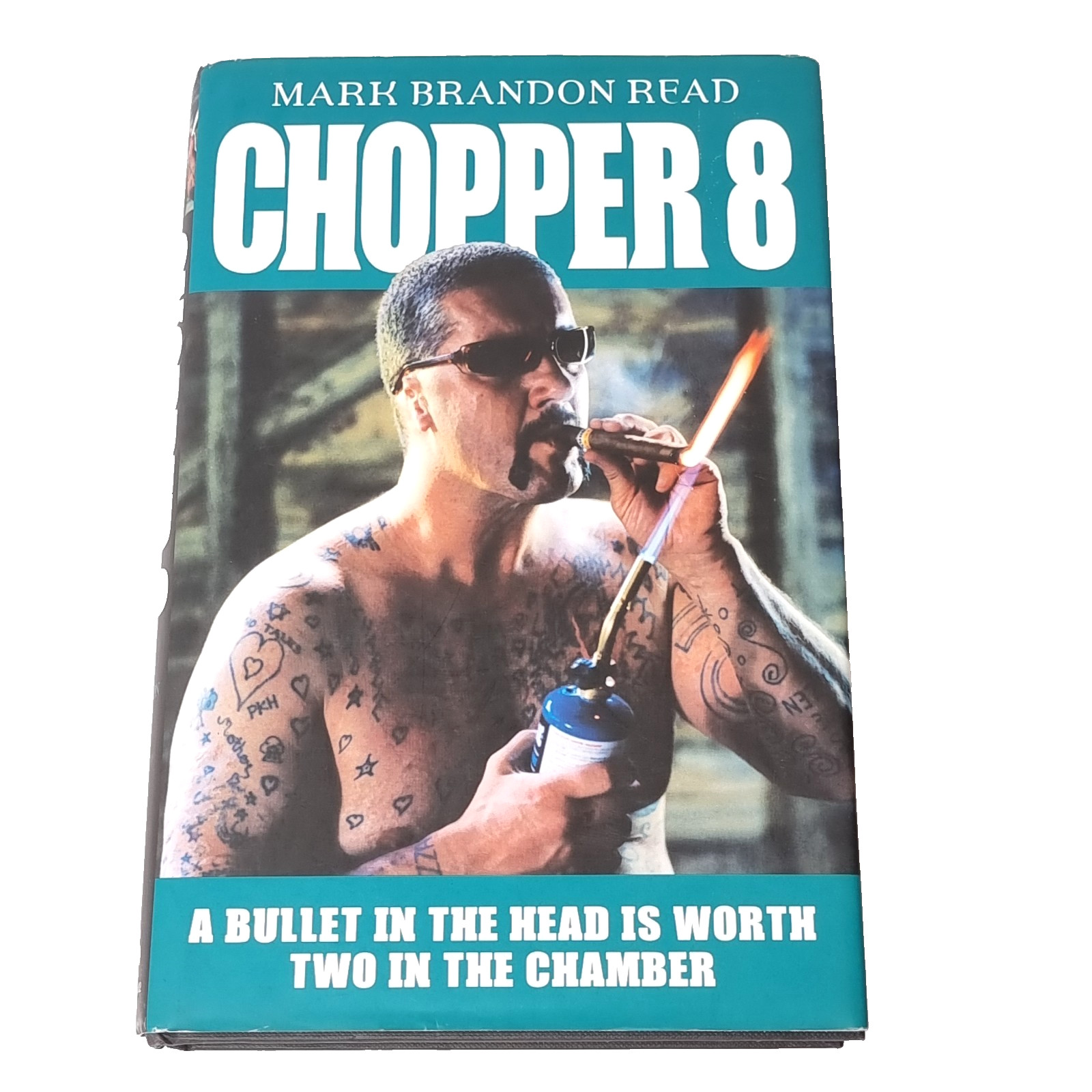 Chopper 8 by Mark Brandon Read – Hardcover Bullet In The Head Two In The Chamber