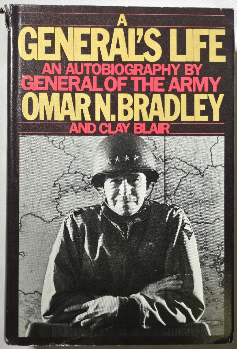 A General’s Life Autiobiography Army Omar N. Bradley World War II