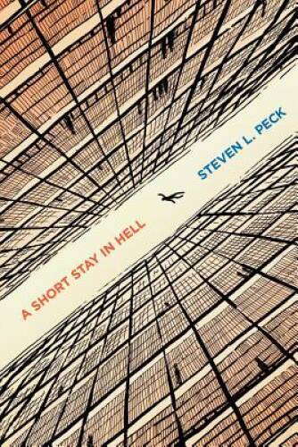 A Short Stay in Hell – Paperback By Peck, Steven L. – VERY GOOD