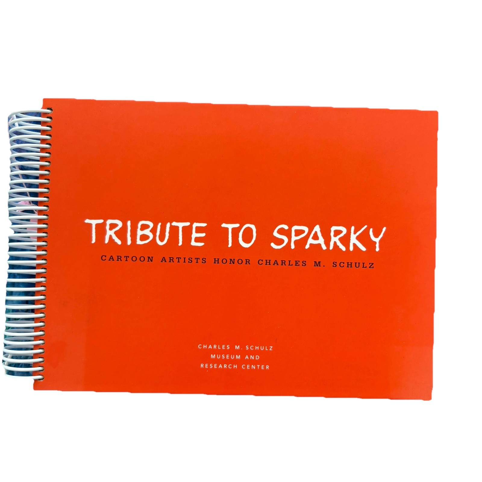 TRIBUTE TO SPARKY Cartoon Artists Honor Charles M.Schulz 2003 SIGNED By Wife