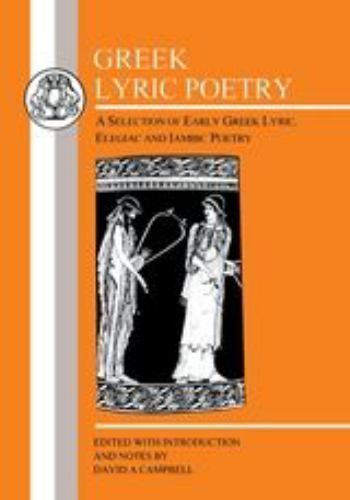 Greek Lyric Poetry (Greek Texts) by Campbell, David A.