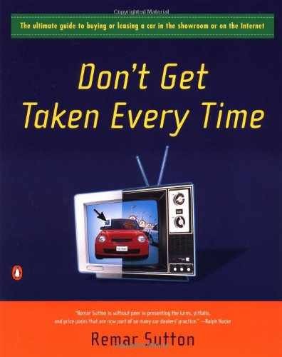 Don’t Get Taken Every Time : The – Paperback, by Sutton Remar – Very Good