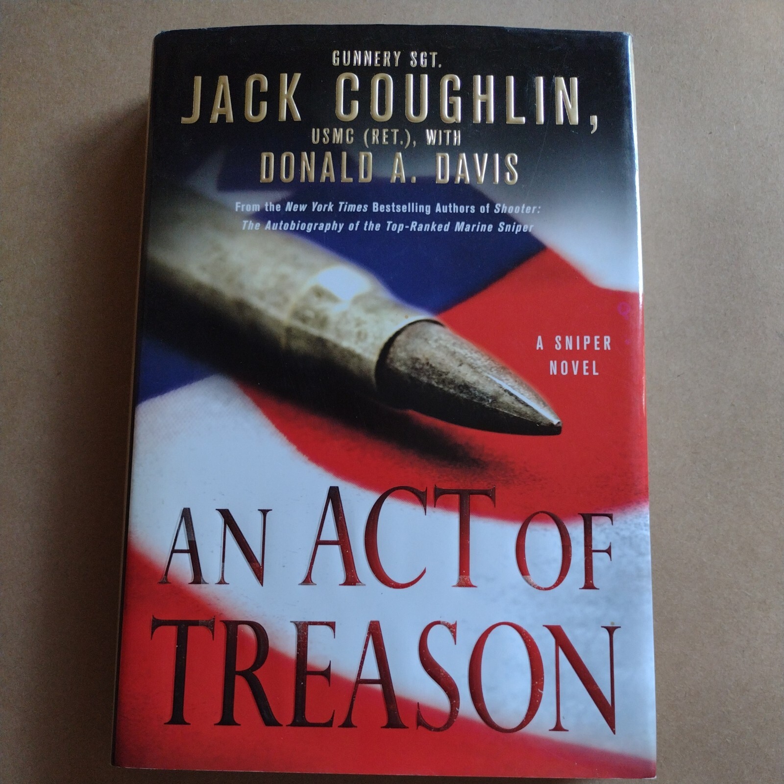 Kyle Swanson Sniper Novels Ser.: An Act of Treason by Donald A. Davis and.