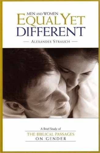 Men and Women, Equal Yet – Paperback, by Strauch Alexander – Very Good
