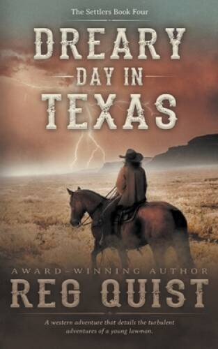 Dreary Day in Texas: A Christian Western (The Settlers) – Paperback – GOOD