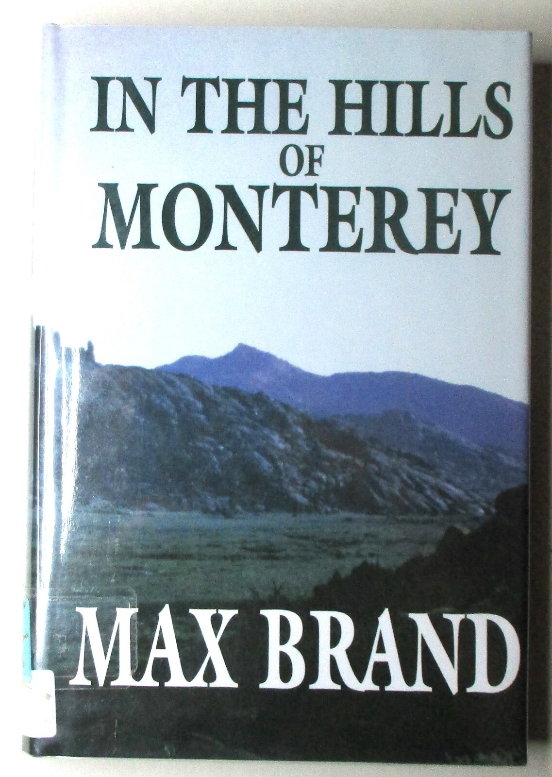 Max Brand – In The Hills of Monterey – HB DJ 1st