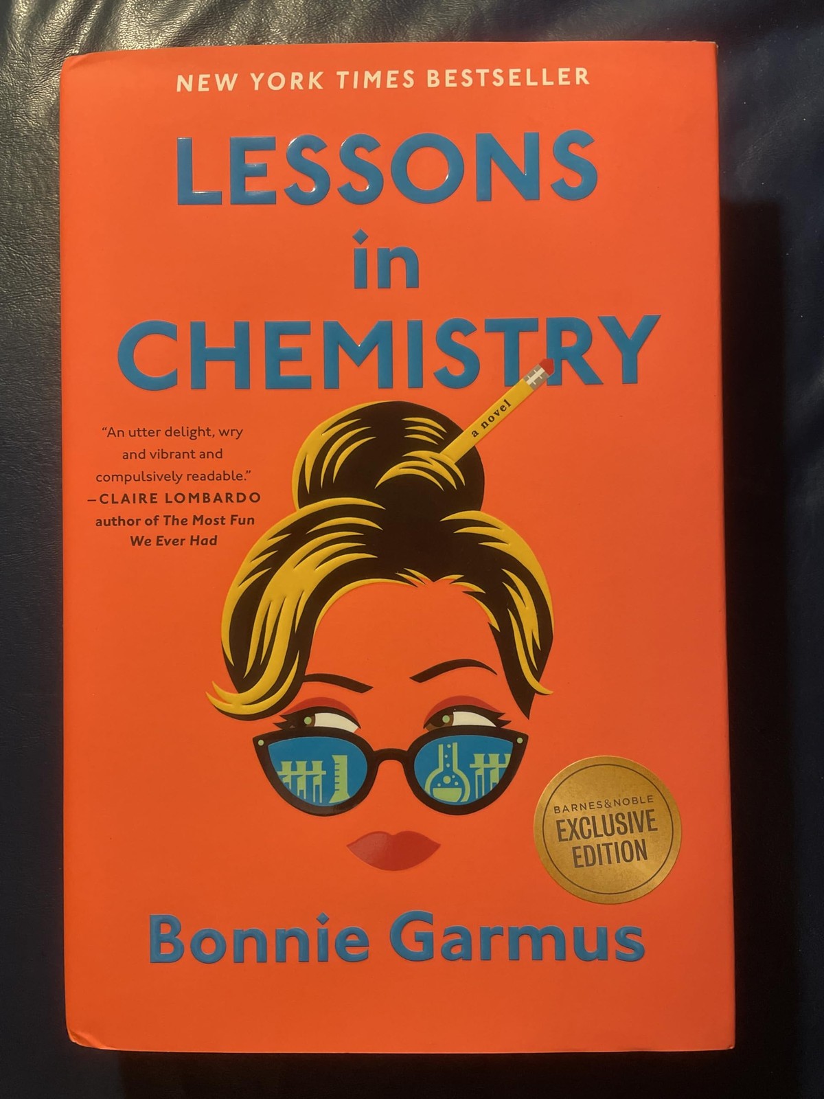 Lessons in Chemistry – B&N Exclusive Edition Garmus, Bonnie hardcover Very G…