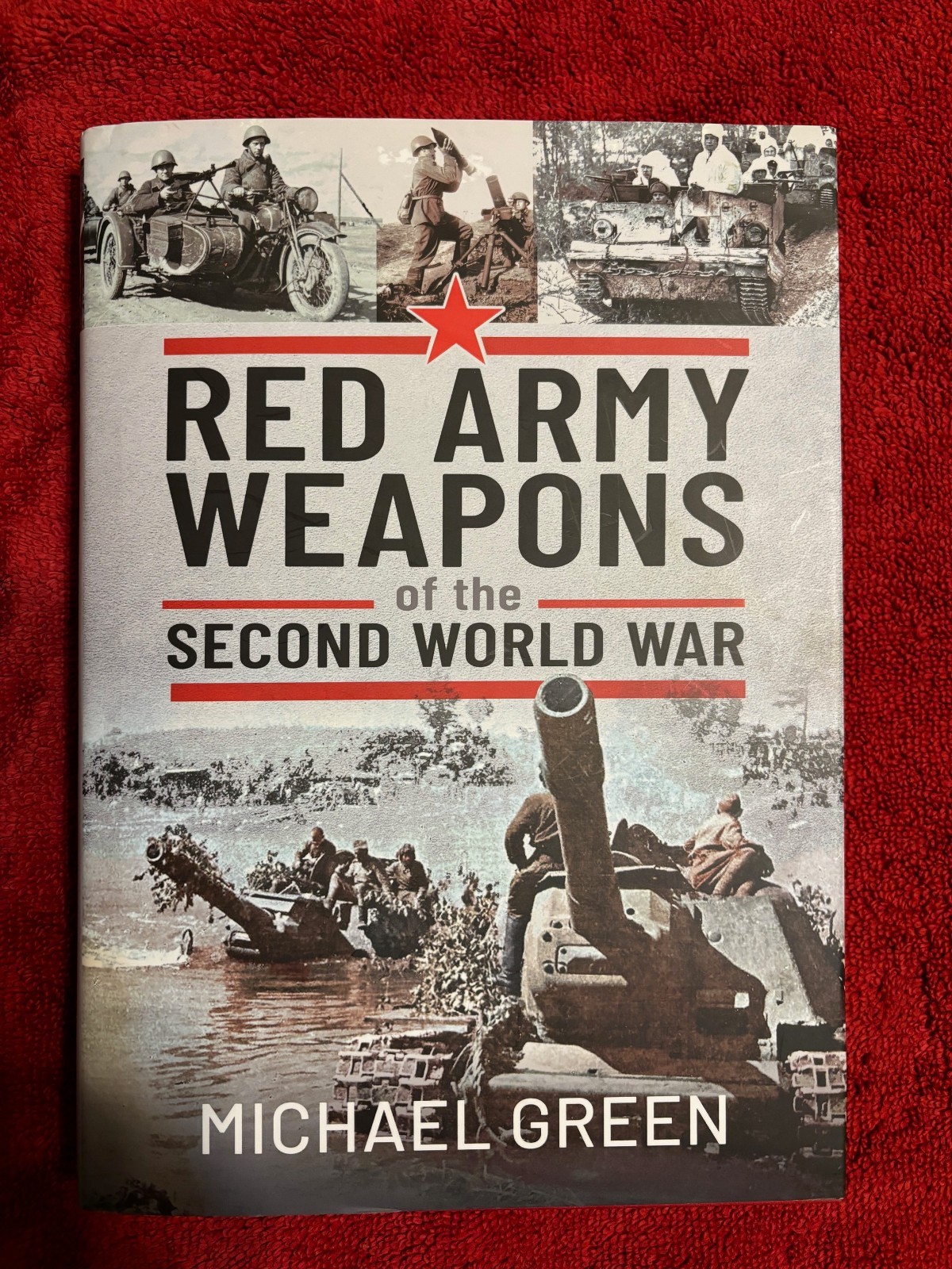 RED ARMY WEAPONS OF THE SECOND WORLD WAR (Hardcover)